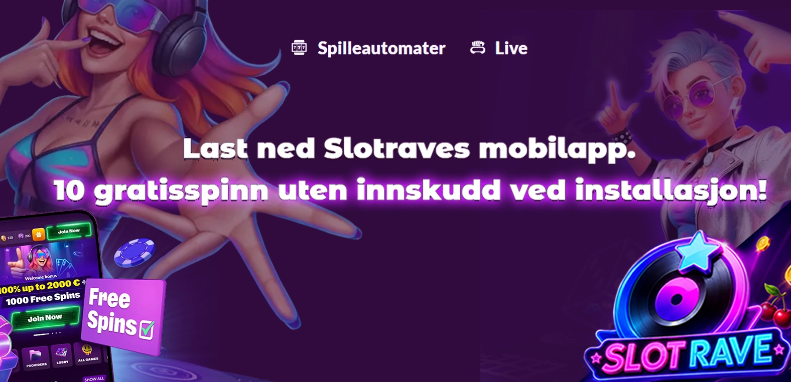 Slotrave Casino free spins uten innskudd! 