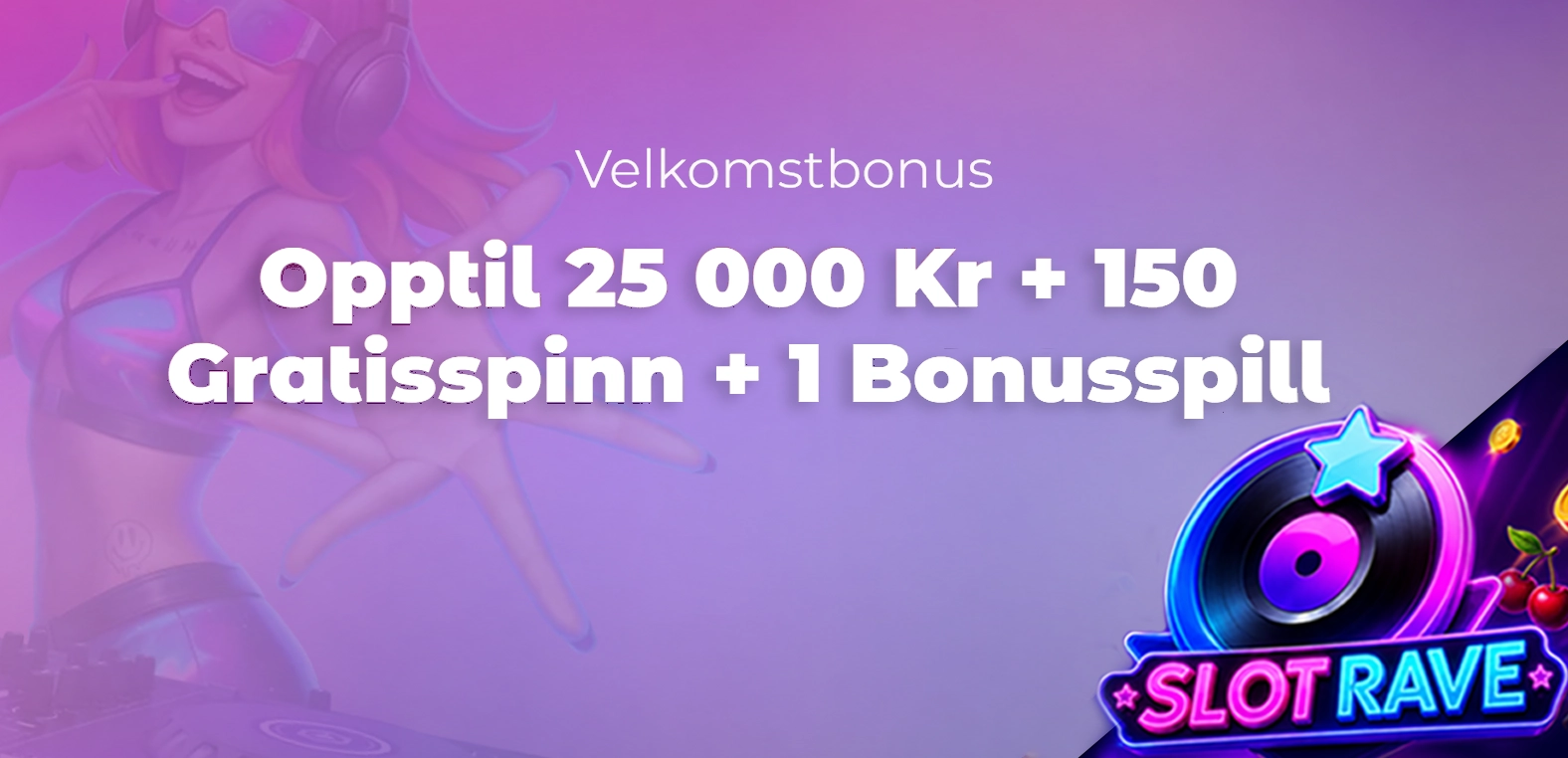 Velkomstbonus på Slotrave Casino